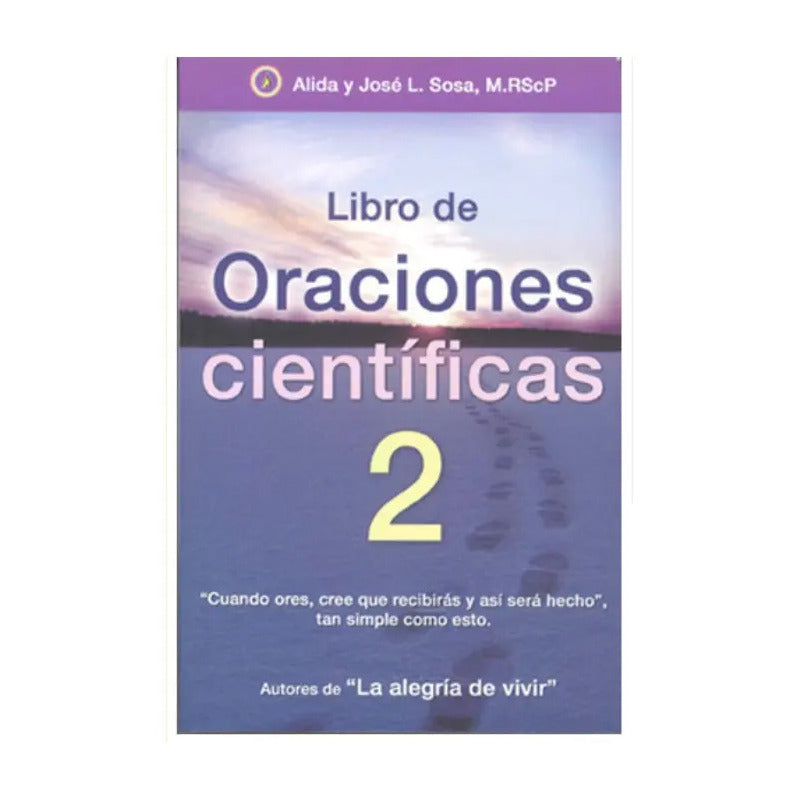 Libro De Oraciones Científicas 2. Alida Y José L. Sosa by HEREJE